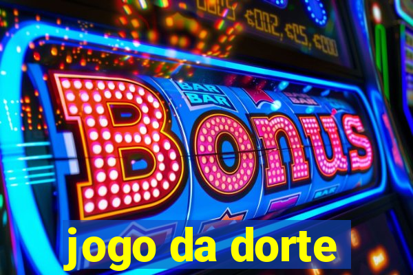 jogo da dorte