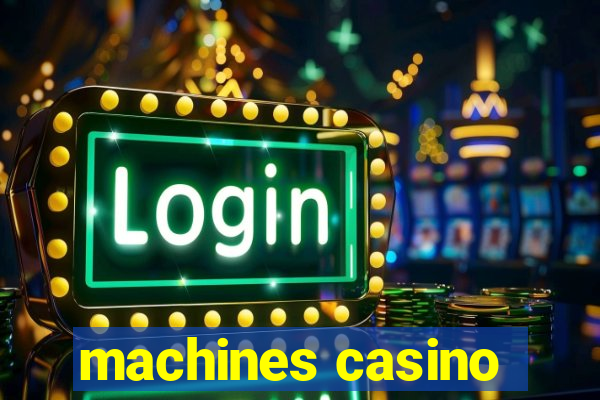 machines casino