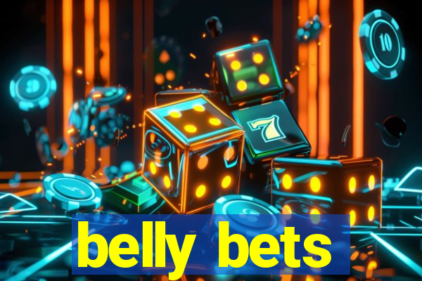 belly bets