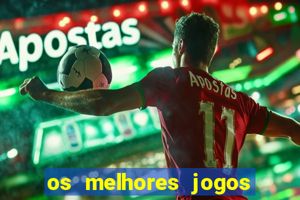 os melhores jogos na internet