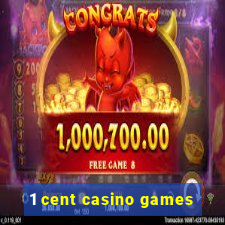 1 cent casino games