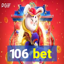 106 bet