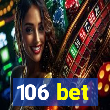 106 bet