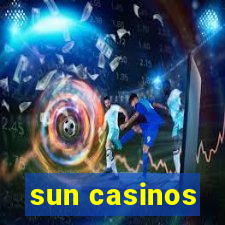 sun casinos