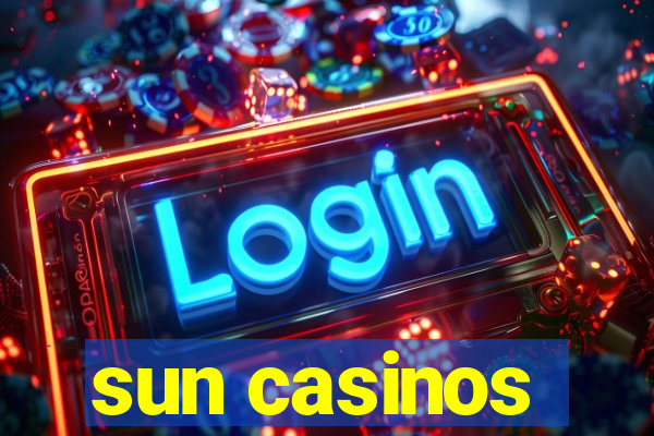 sun casinos