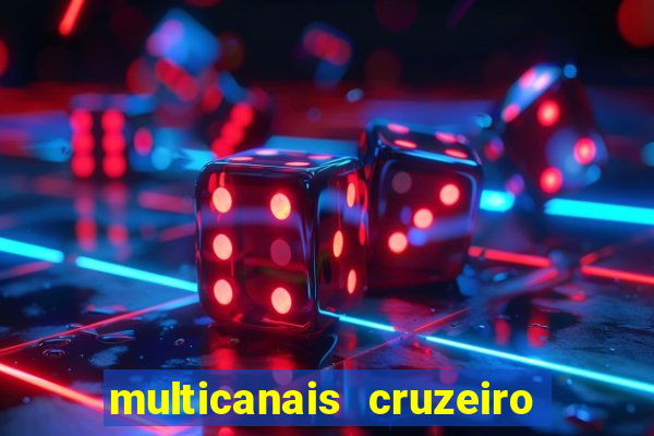 multicanais cruzeiro x flamengo