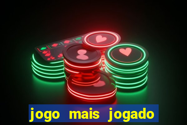 jogo mais jogado na china