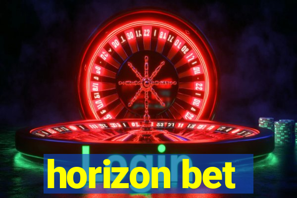 horizon bet