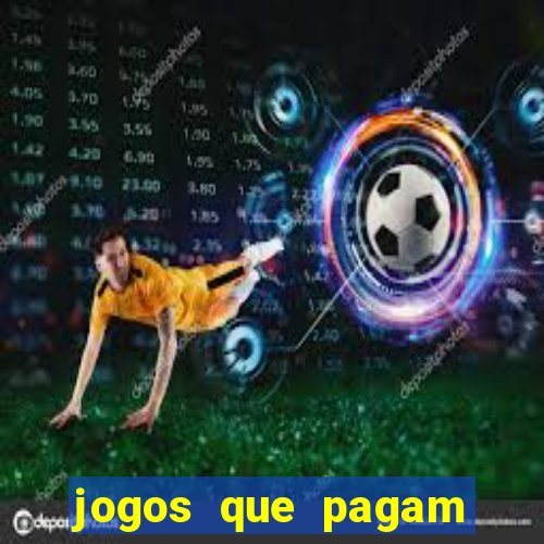 jogos que pagam dinheiro no pix de verdade