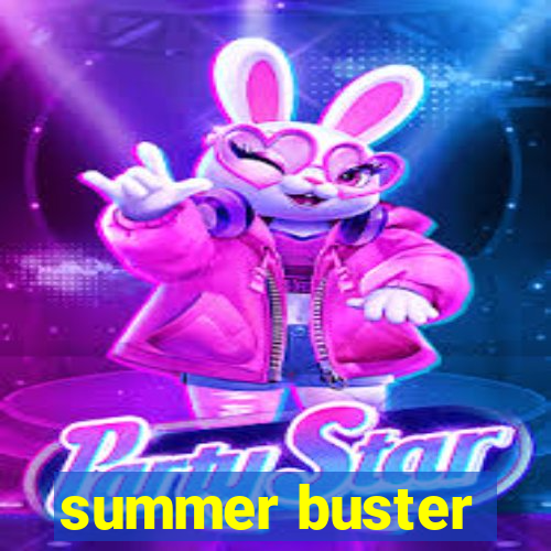 summer buster