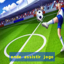 onde assistir jogo do bayern