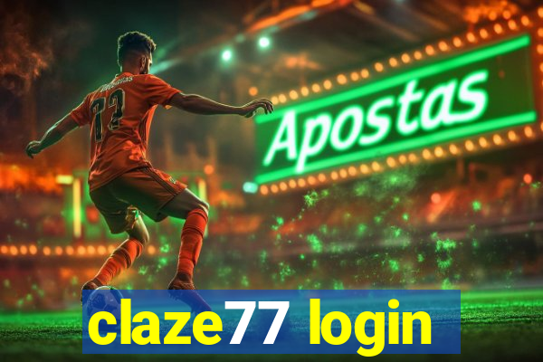 claze77 login