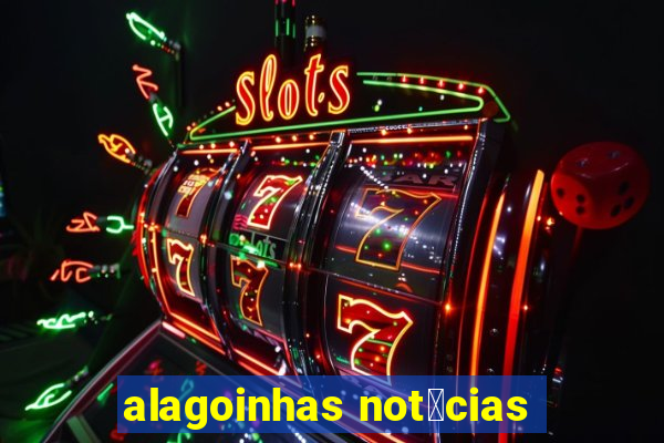 alagoinhas not铆cias