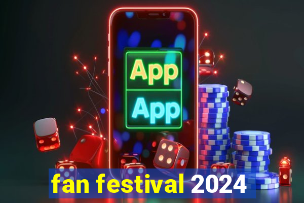 fan festival 2024