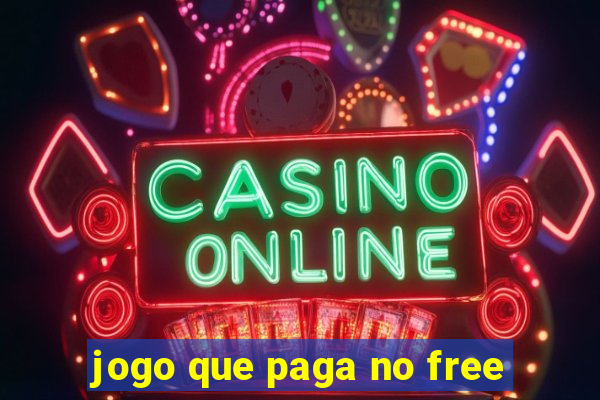 jogo que paga no free