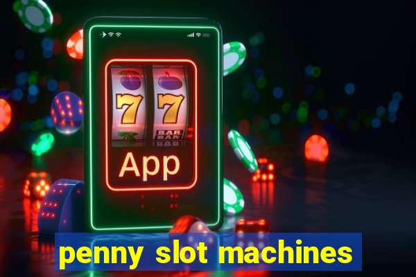 penny slot machines