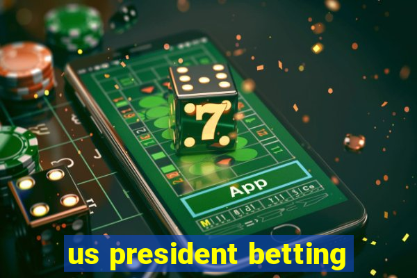 us president betting