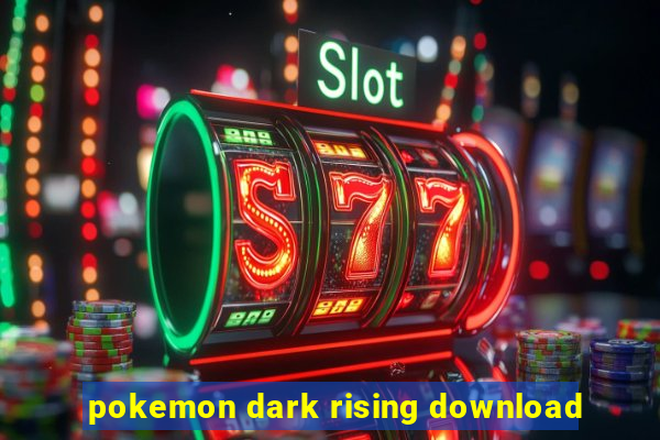 pokemon dark rising download