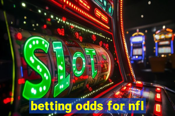 betting odds for nfl