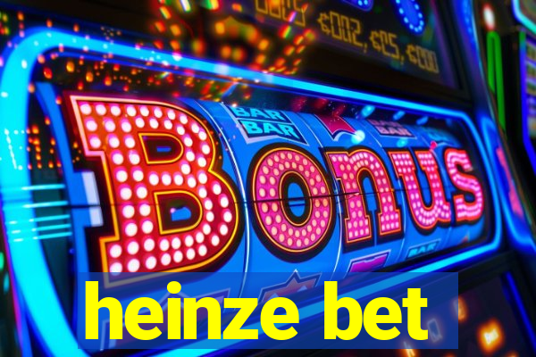 heinze bet