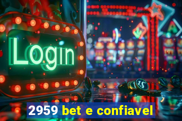 2959 bet e confiavel