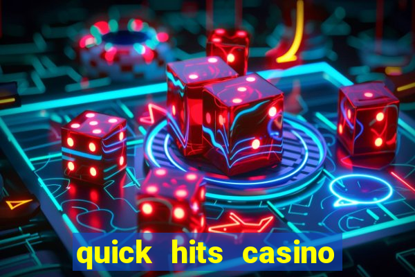 quick hits casino slot game