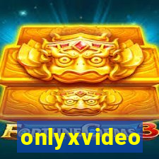 onlyxvideo