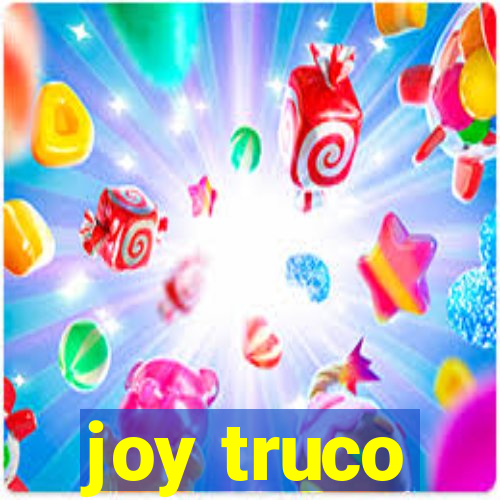 joy truco