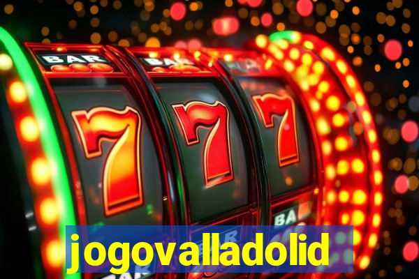 jogovalladolid