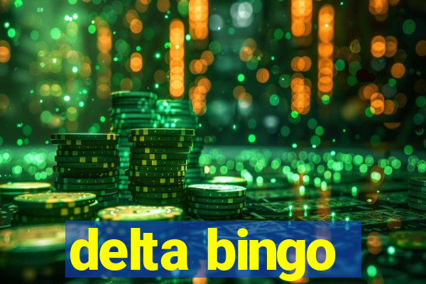 delta bingo