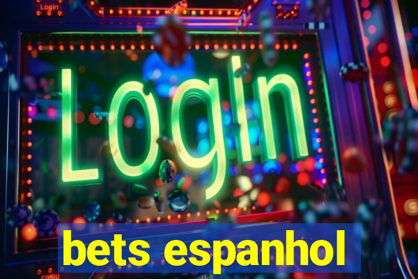 bets espanhol