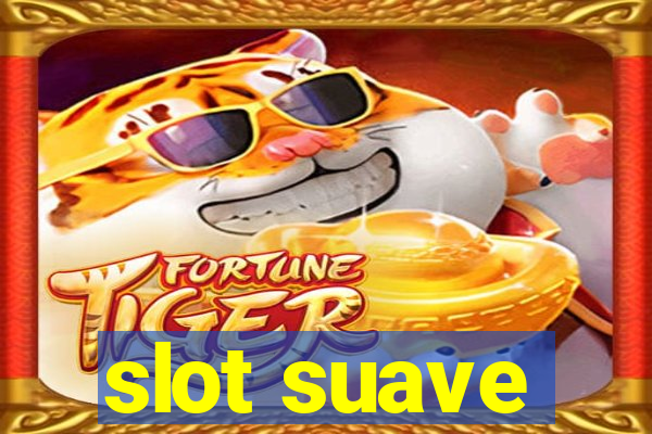 slot suave