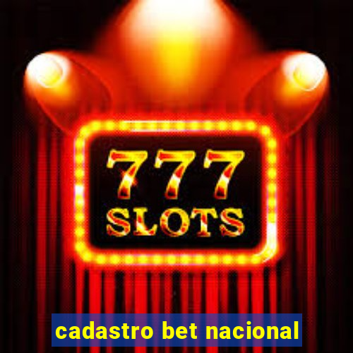 cadastro bet nacional