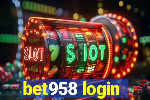 bet958 login