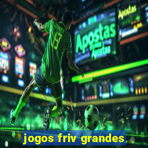 jogos friv grandes