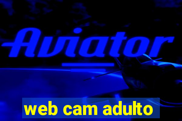 web cam adulto