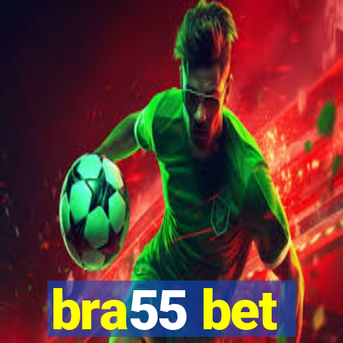 bra55 bet