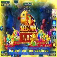 0x.bet online casinos