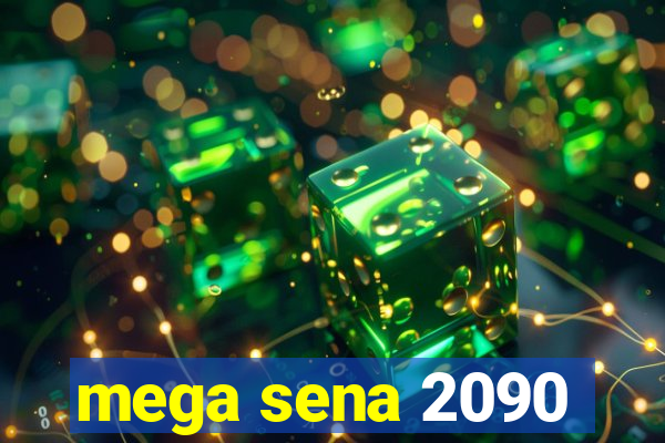 mega sena 2090