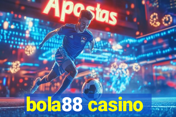 bola88 casino