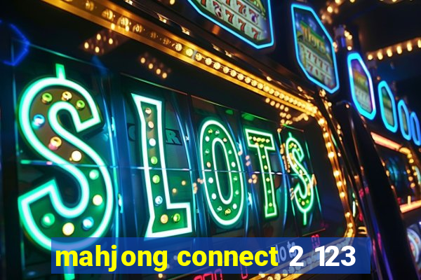 mahjong connect 2 123