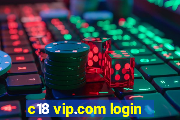 c18 vip.com login