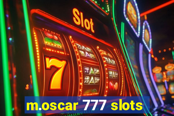 m.oscar 777 slots