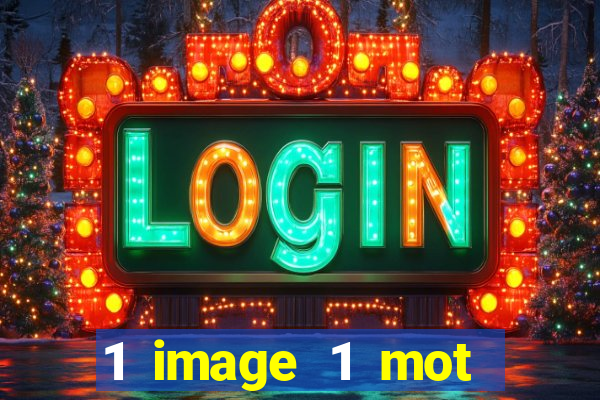 1 image 1 mot casino max