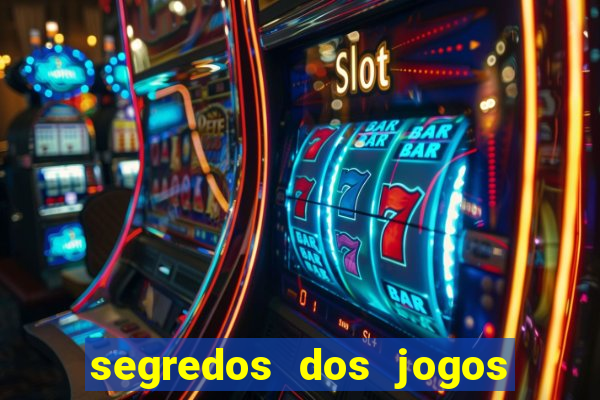 segredos dos jogos de slots