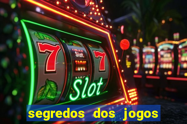 segredos dos jogos de slots