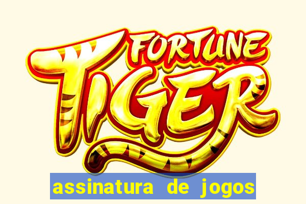 assinatura de jogos de futebol