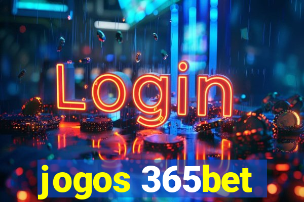 jogos 365bet