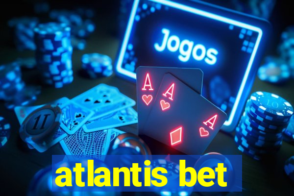 atlantis bet