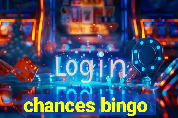 chances bingo